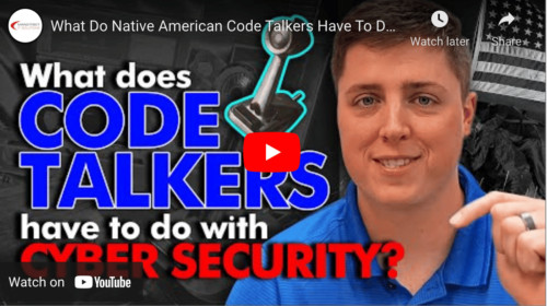 What Do Native American Code Talkers Have To Do With Cybersecurity?